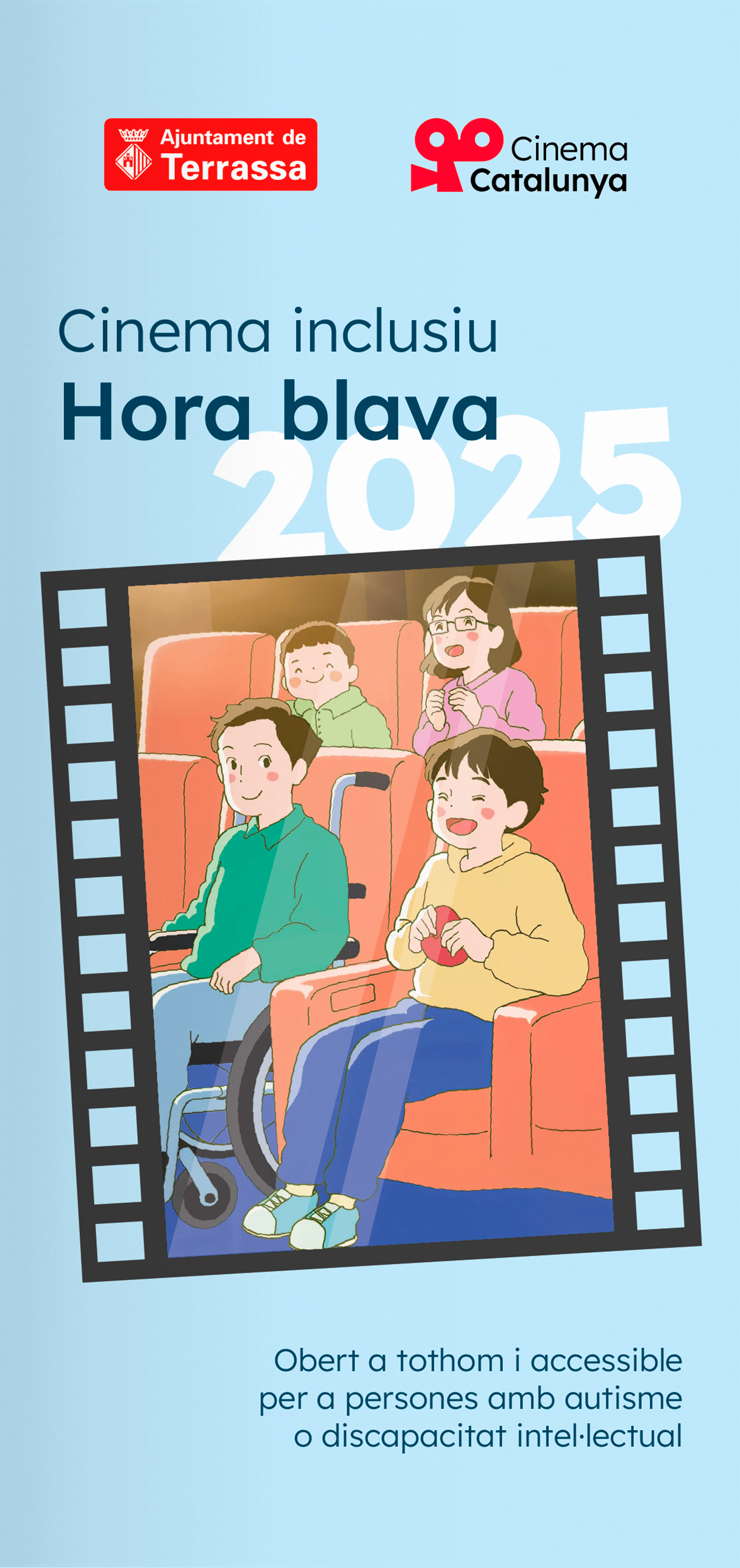 Díptico para imprenta Portada del diptico para el ciclo Hora Blava del Cinema Catalunya. Los colores son azules y rojo, con una ilustración de unas chicas y chicos con diversidades funcionales en un cine.